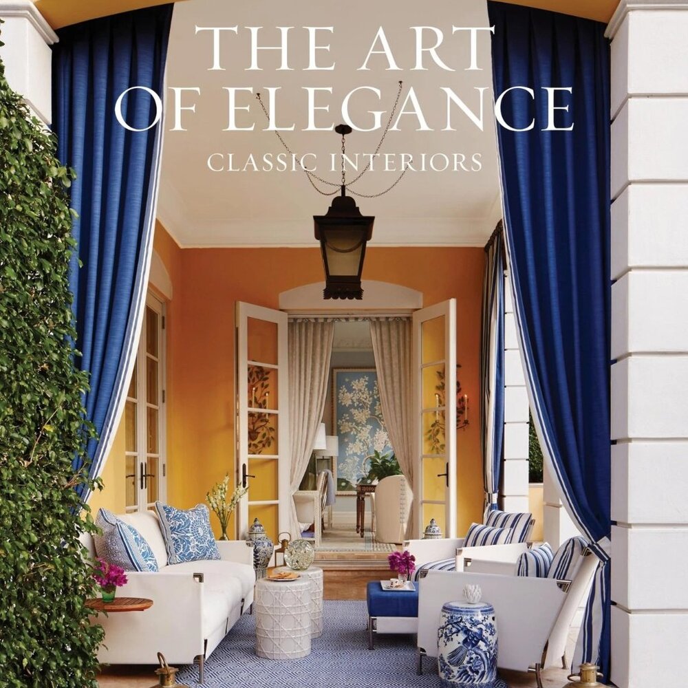 Art of Elegance: Classic Interiors, Hardcover